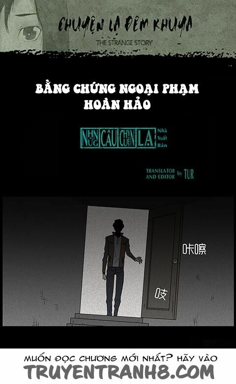 Kinh Dị Đêm Khuya: Chapter 71: - Bằng Chứng Ngoại Phạm Hoàn Hảo