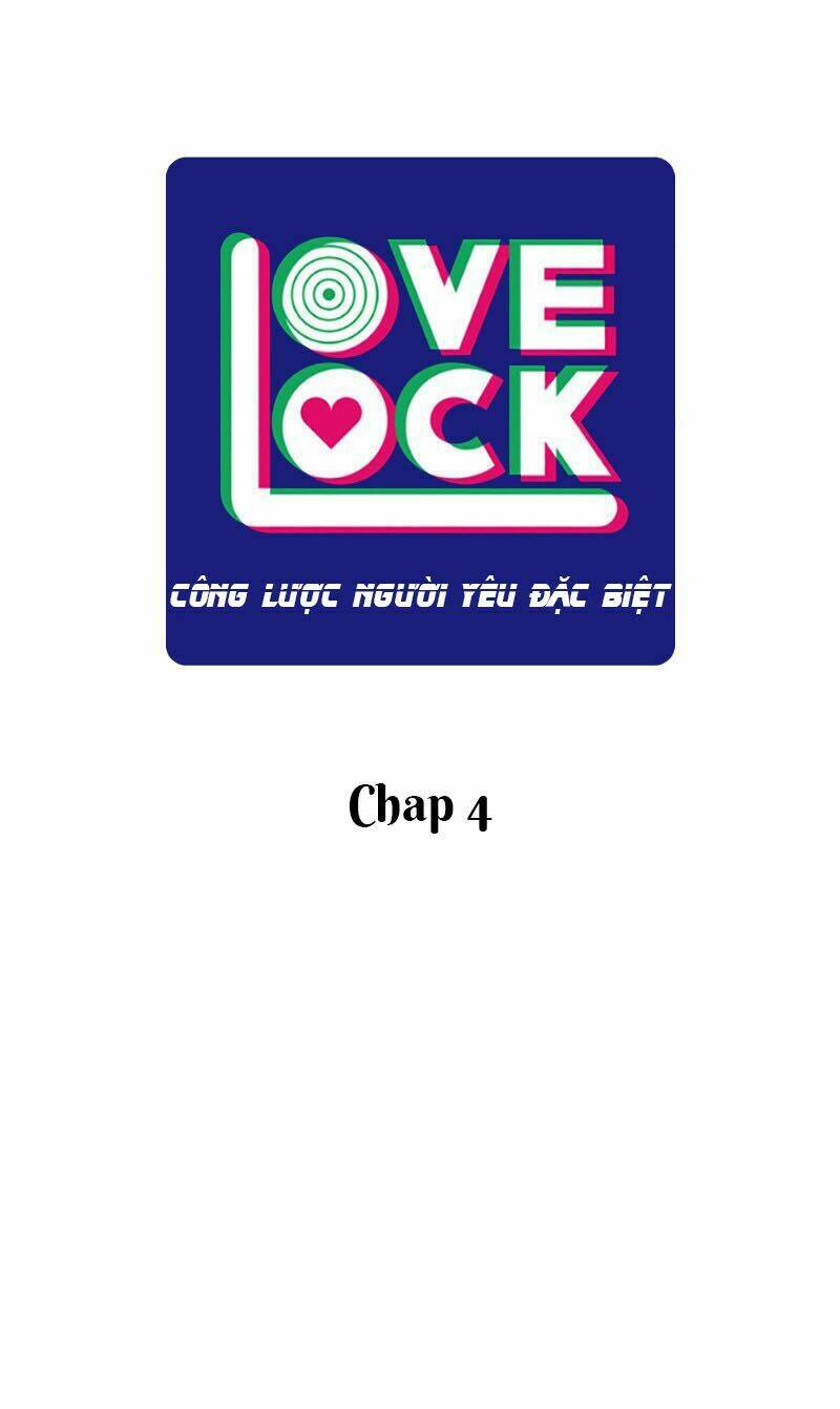 Công Lược Người Yêu Đặc Biệt - Love Lock: Chapter 4