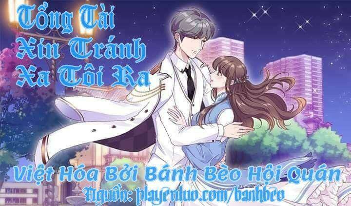 Tổng Tài, Tránh Xa Tôi Ra: Chapter 30