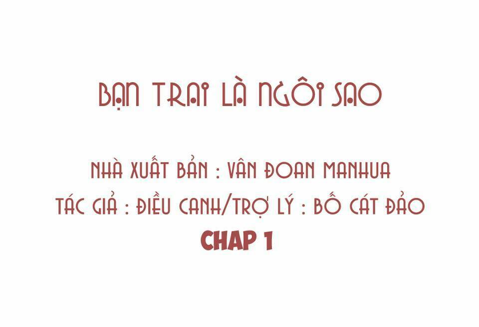 Bạn Trai Là Ngôi Sao: Chapter 1