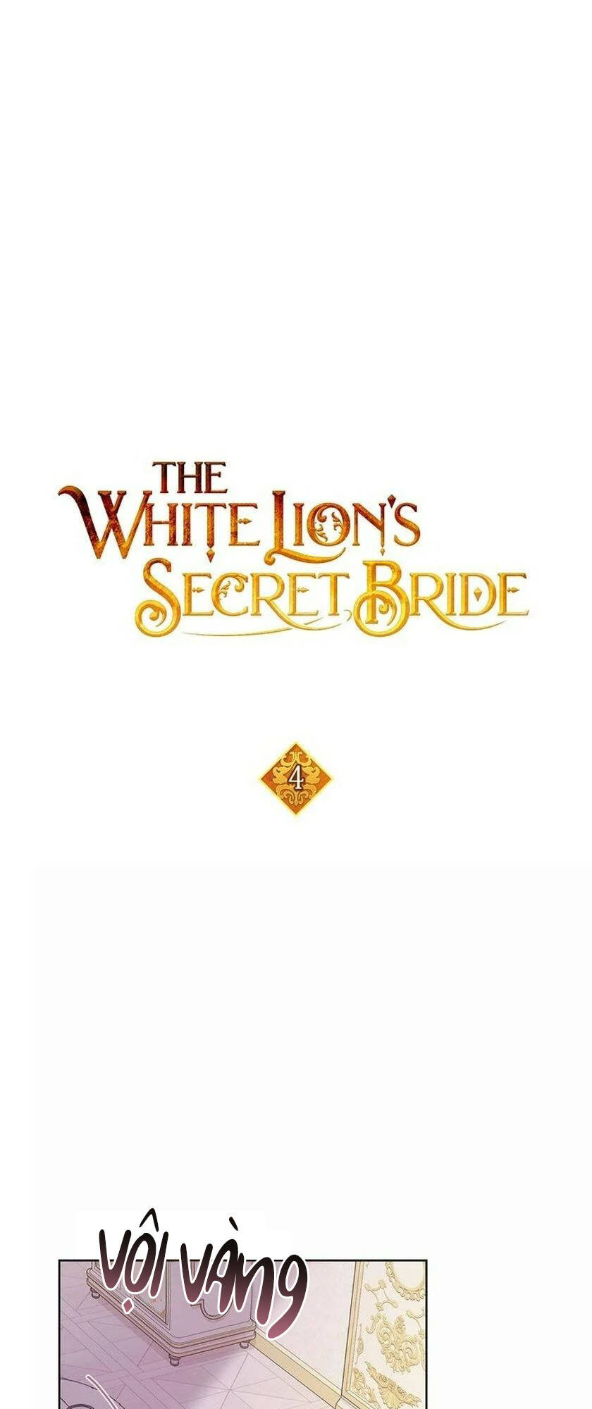 Nàng Dâu Bí Ẩn Của Bạch Sư Tử: Chapter 4