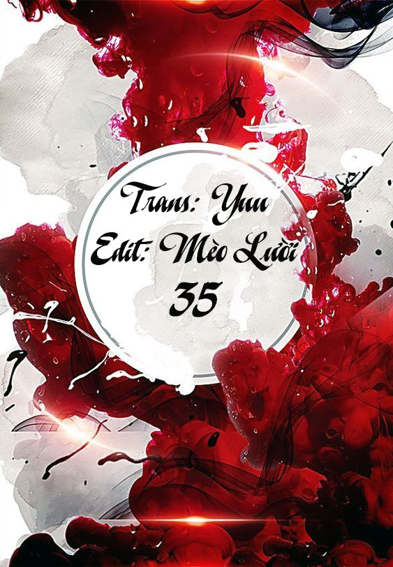 Tiểu Yêu Tinh Điều Giáo Bảo Điển: Chapter 35