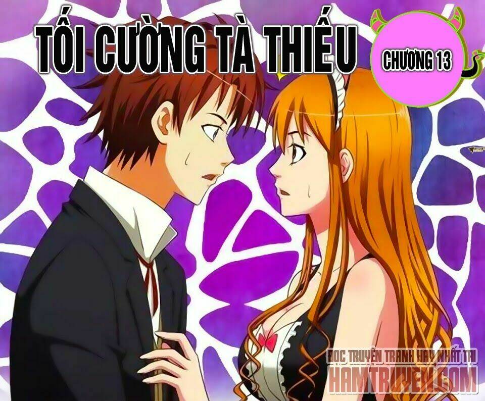 Tối Cường Tà Thiếu: Chapter 13