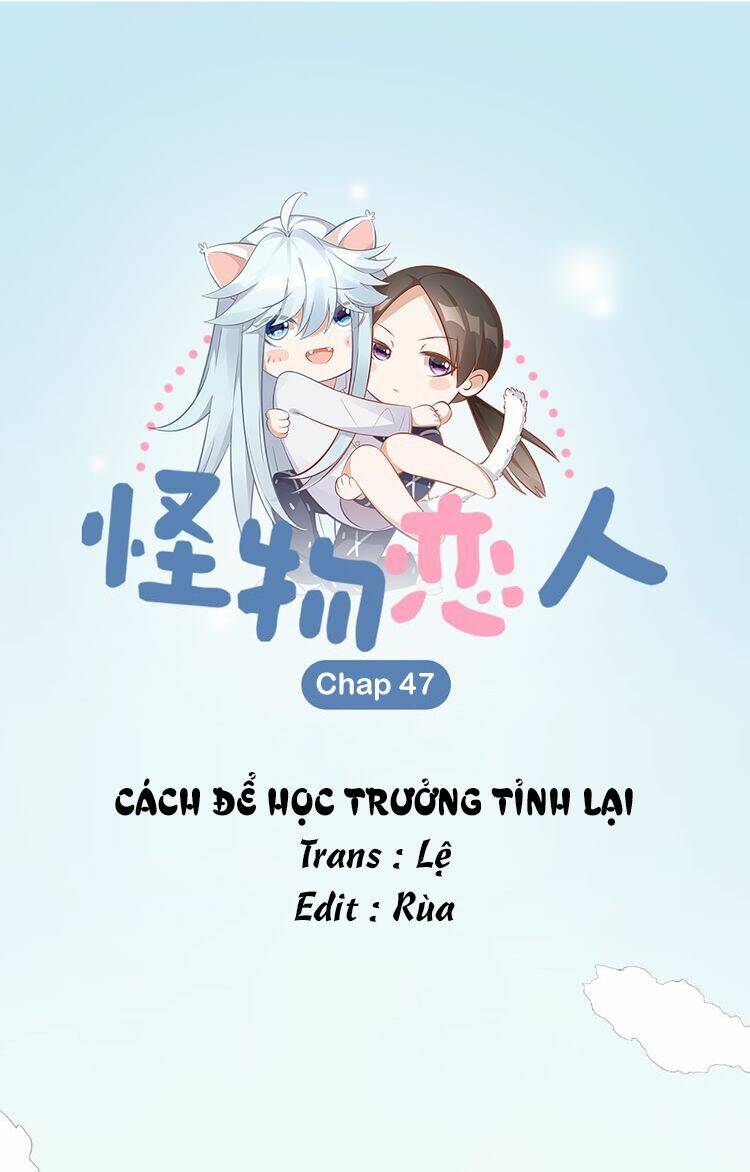 Bạn Trai Là Quái Vật: Chapter 47