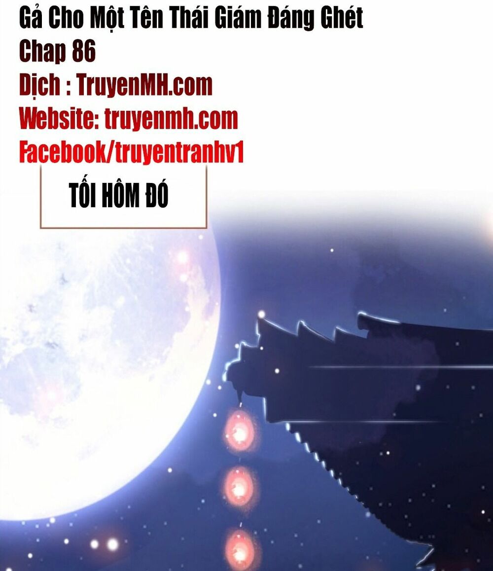 Gả Cho Một Tên Thái Giám Đáng Ghét: Chapter 86