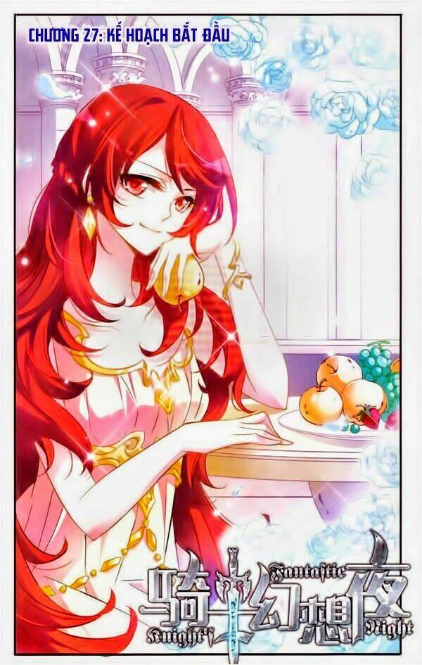 Kỵ Sĩ Hoang Tưởng Dạ: Chapter 27