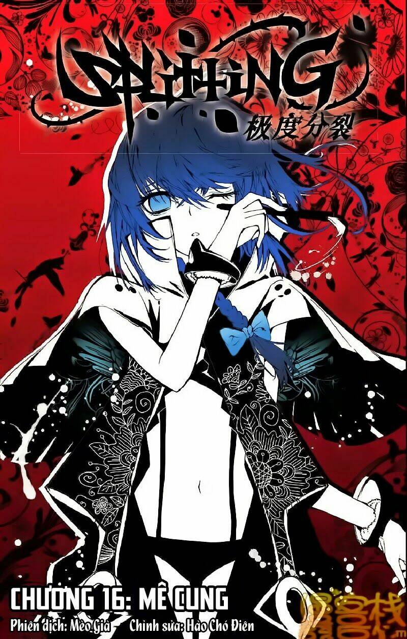 Cấp Độ Phân Liệt: Chapter 16