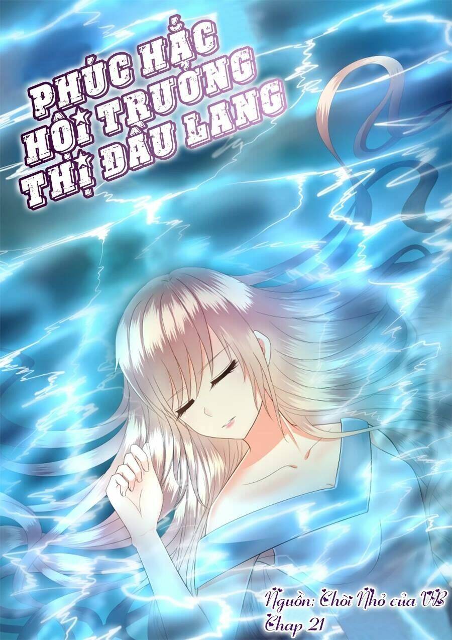 Phúc Hắc Hội Trưởng Thị Đầu Lang: Chapter 21