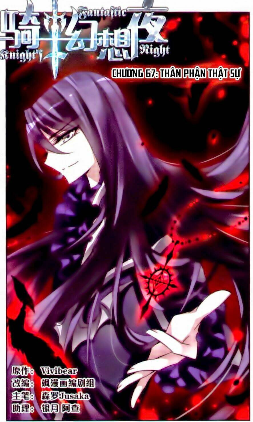 Kỵ Sĩ Hoang Tưởng Dạ: Chapter 67