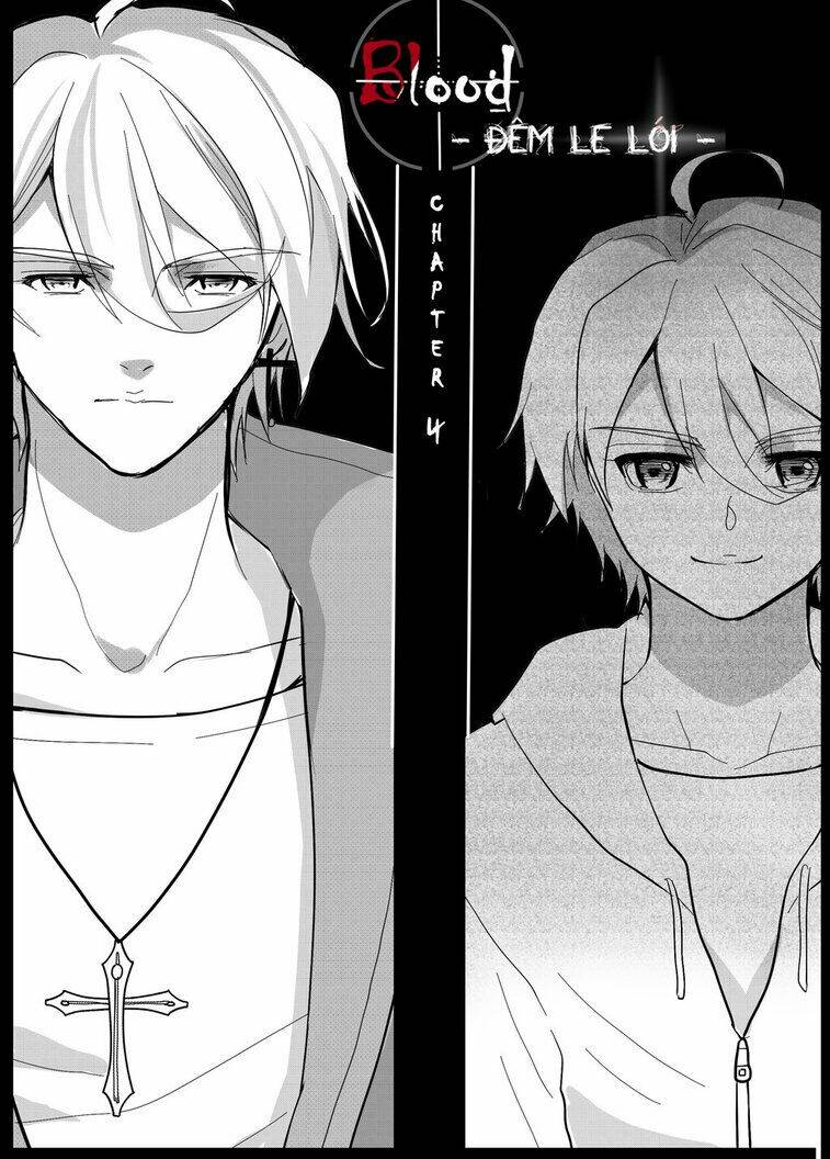 Blood - Đêm Le Lói: Chapter 4