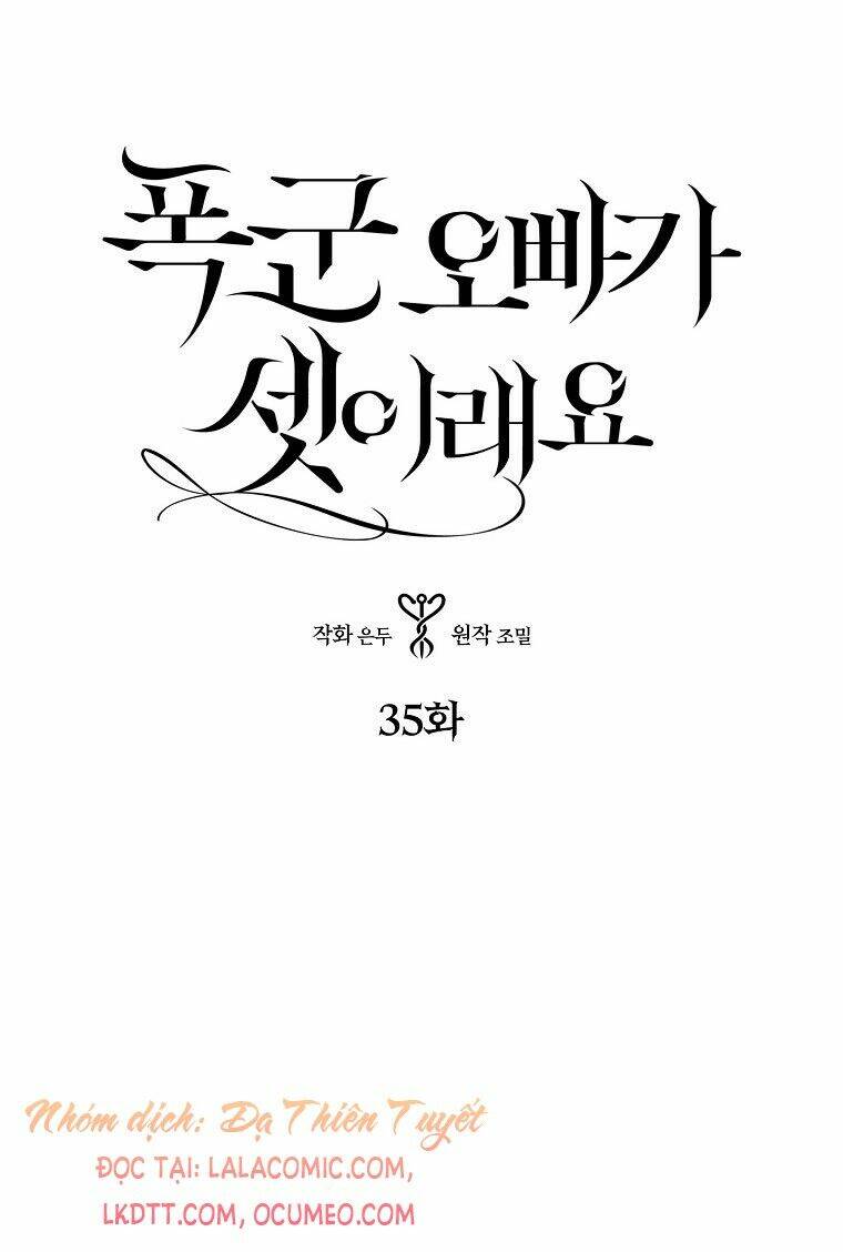 Ba Người Anh Trai Của Tôi Là Bạo Quân: Chapter 35
